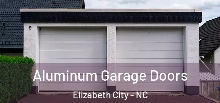  Aluminum Garage Doors Elizabeth City - NC