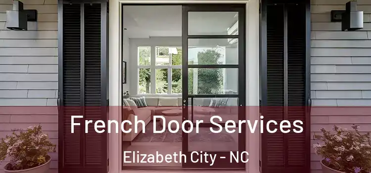  French Door Services Elizabeth City - NC