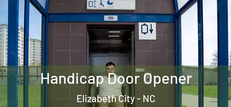  Handicap Door Opener Elizabeth City - NC