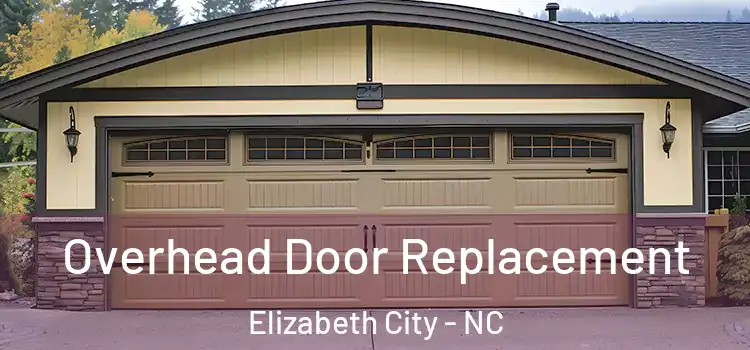  Overhead Door Replacement Elizabeth City - NC