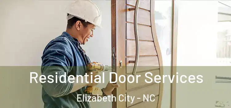  Residential Door Services Elizabeth City - NC
