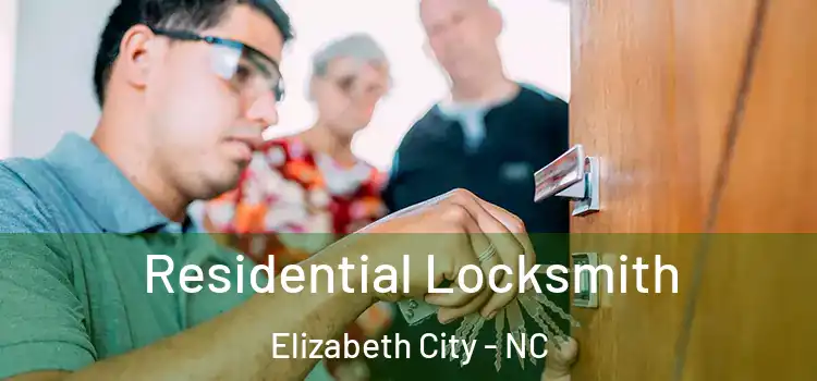  Residential Locksmith Elizabeth City - NC