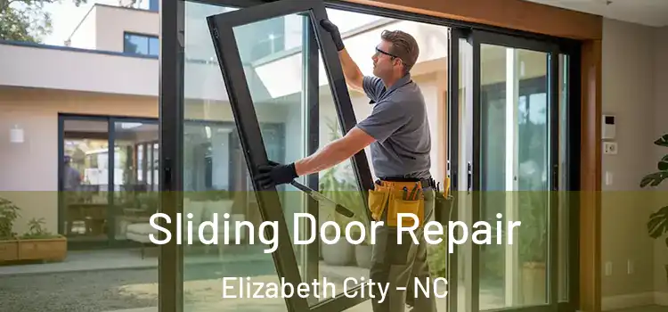  Sliding Door Repair Elizabeth City - NC