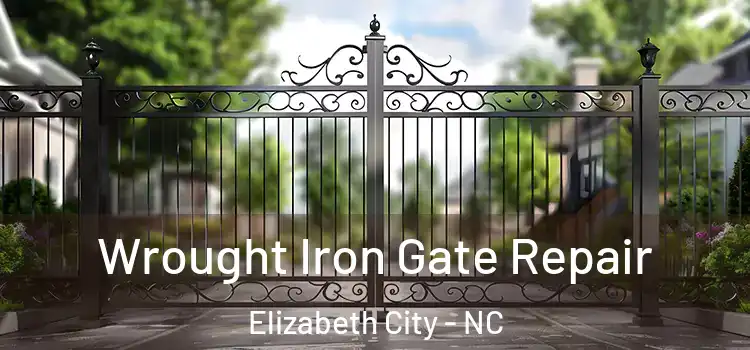  Wrought Iron Gate Repair Elizabeth City - NC